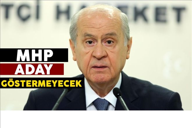 Bahçeli açıkladı: MHP aday göstermeyecek!