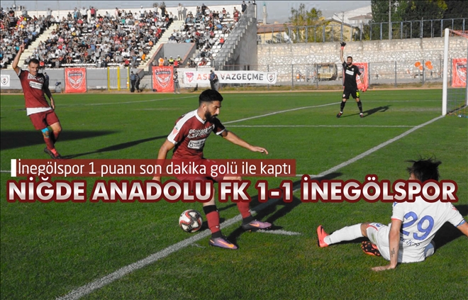 NİĞDE ANADOLU FK 1-1 İNEGÖLSPOR