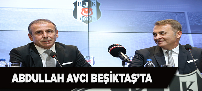 Abdullah Avcı Beşiktaş`ta