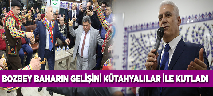 Bursa Büyükşehir Belediye Başkan Adayı Bozbey baharın gelişini Kütahyalılar ile kutladı