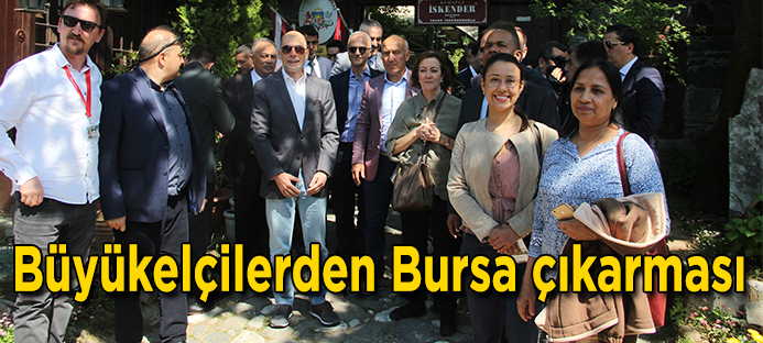 TÜRSAB 9 ülke büyükelçisini Bursa`ya getirdi