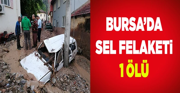 Bursa`da sel felaketi:5 ölü