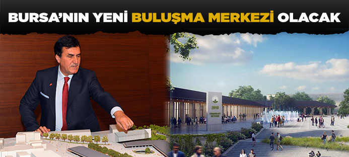Osmangazi Meydanı Projesi Bursa Kamuoyuna Tanıtıldı