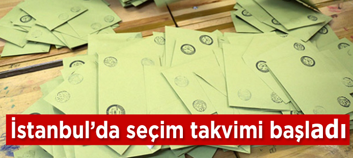 İstanbul yenileme seçiminin takvimi hazır