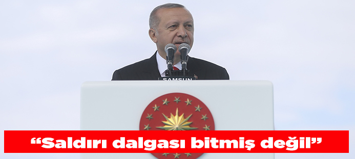 Erdoğan Samsun`da konuştu: 
