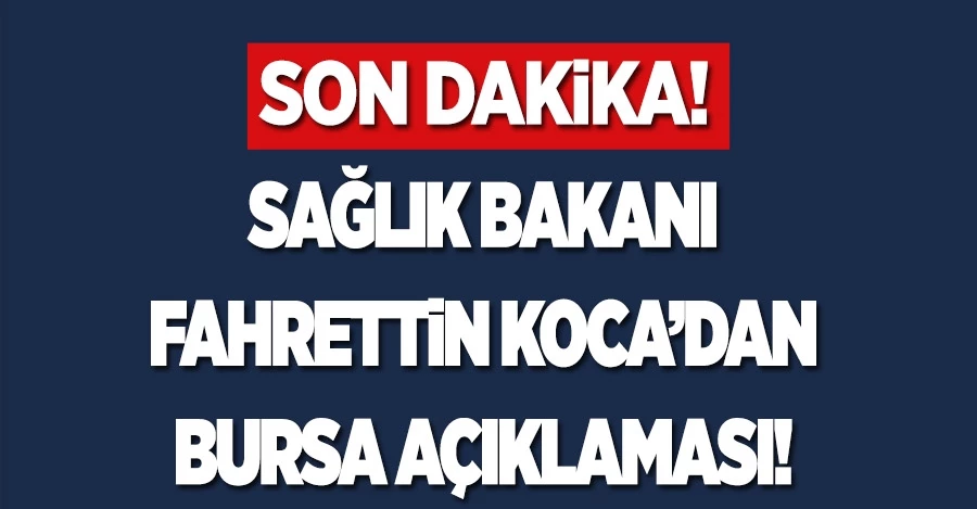 Sağlık Bakanı Fahrettin Koca