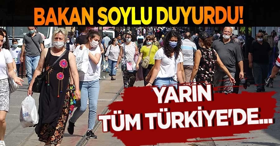 Bakan Soylu duyurdu! Yarın tüm Türkiye