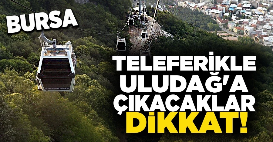 Teleferikle Uludağ