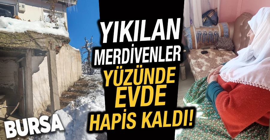 Fil hastası yaşlı kadın yıkılan merdivenler yüzünde evde hapis kaldı   