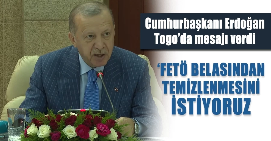 Cumhurbaşkanı Erdoğan Togolu mevkidaşı Gnassingbe ile ortak basın toplantısı düzenledi