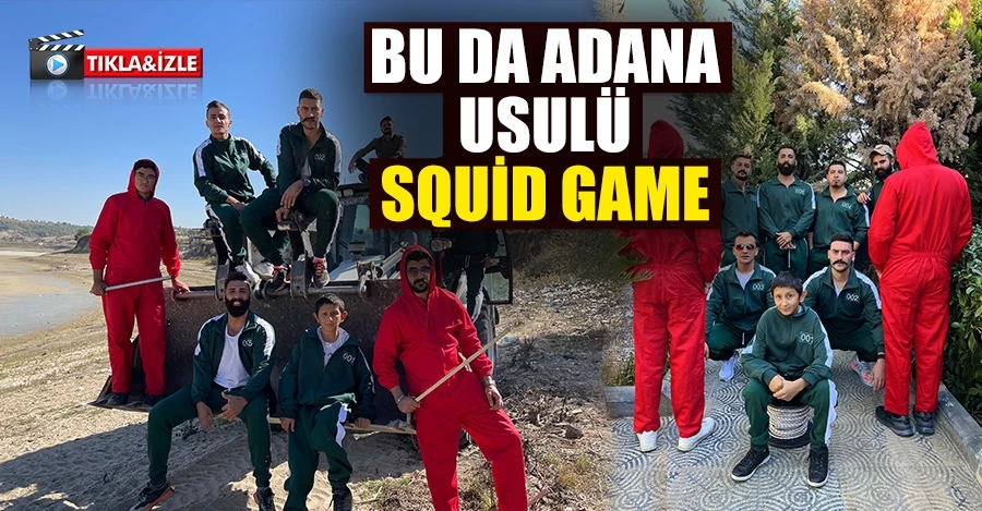  Bu da Adana usulü Squid Game: Büyük ödül Adana Kebap   
