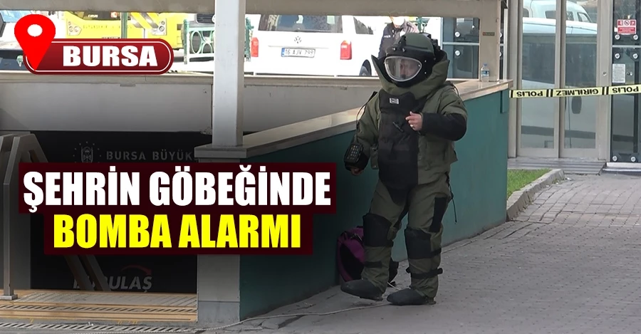 Bursa’da şehrin göbeğinde bomba alarmı   