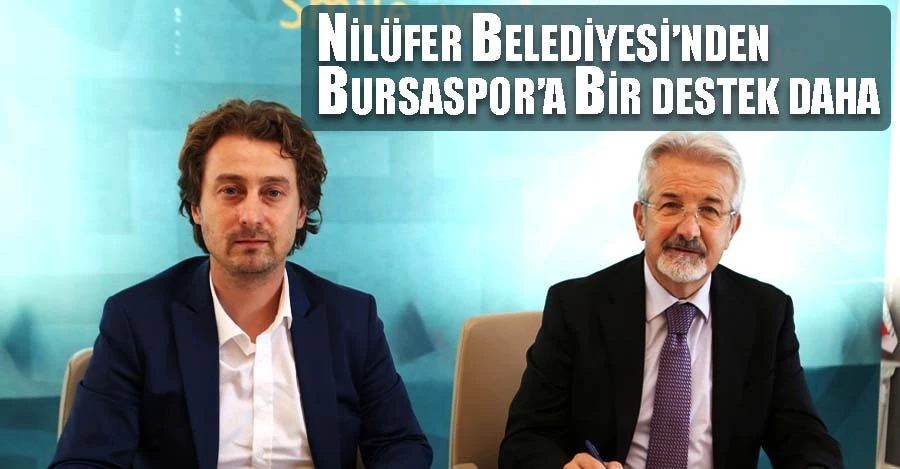 Nilüfer Belediyesi’nden Bursaspor’a bir destek daha