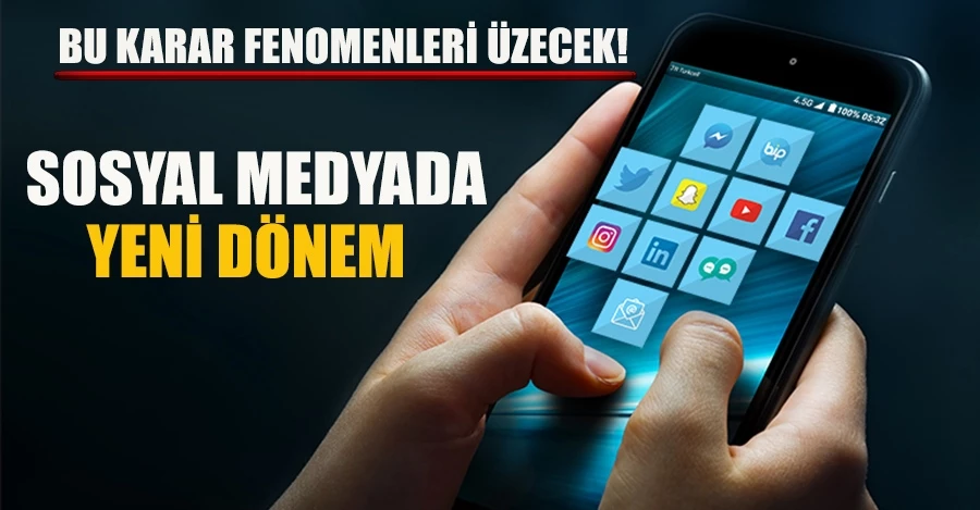SOSYAL MEDYADA YENİ DÖNEM BAŞLIYOR