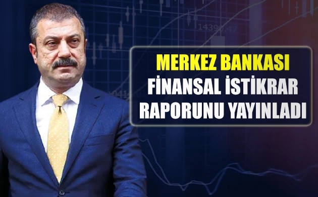 Merkez Bankası, Finansal İstikrar Raporunu yayınladı