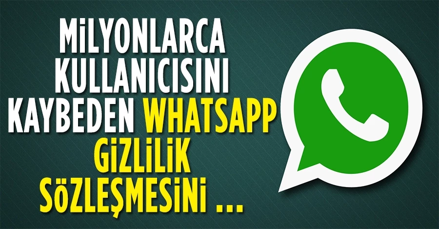Milyonlarca kullanıcısını kaybetmişti! WhatsApp gizlilik sözleşmesini...