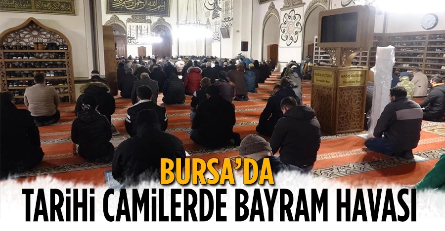 Bursa’daki tarihi camilerde bayram havası