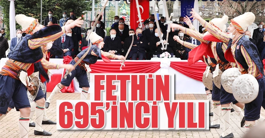 Fethin 695’inci yılı