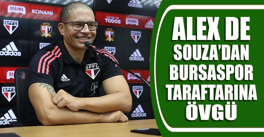  Alex de Souza’dan Bursaspor taraftarına övgü   