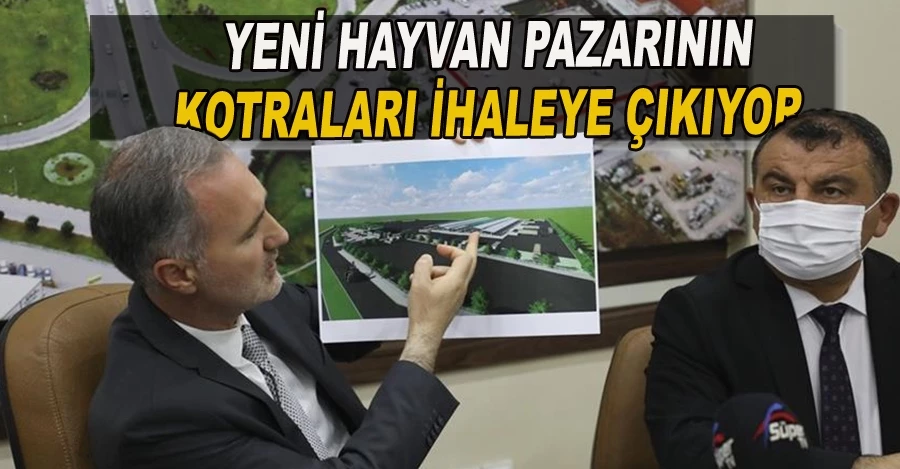 Yeni Hayvan Pazarının Kotraları İhaleye Çıkıyor