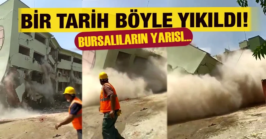  Bir tarih böyle yıkıldı   