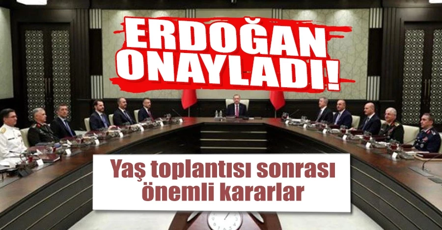 YAŞ toplantısı sona erdi: Erdoğan kararları onayladı