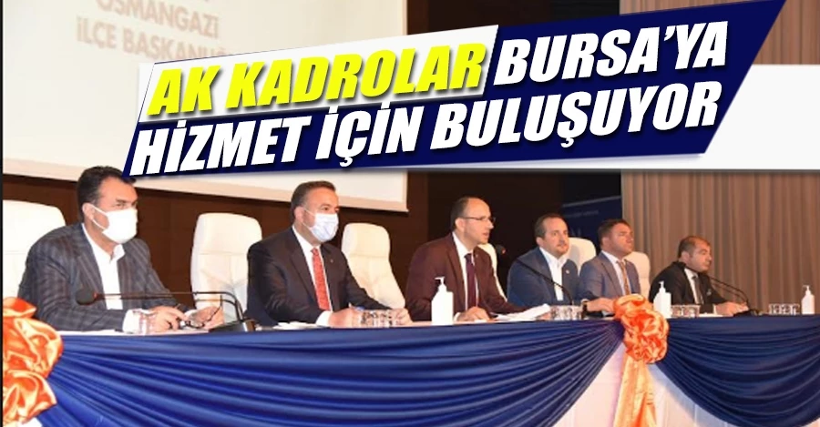 Ak Parti  İlçe Danışma Meclisi Toplantıları Osmangazi’de Devam Etti