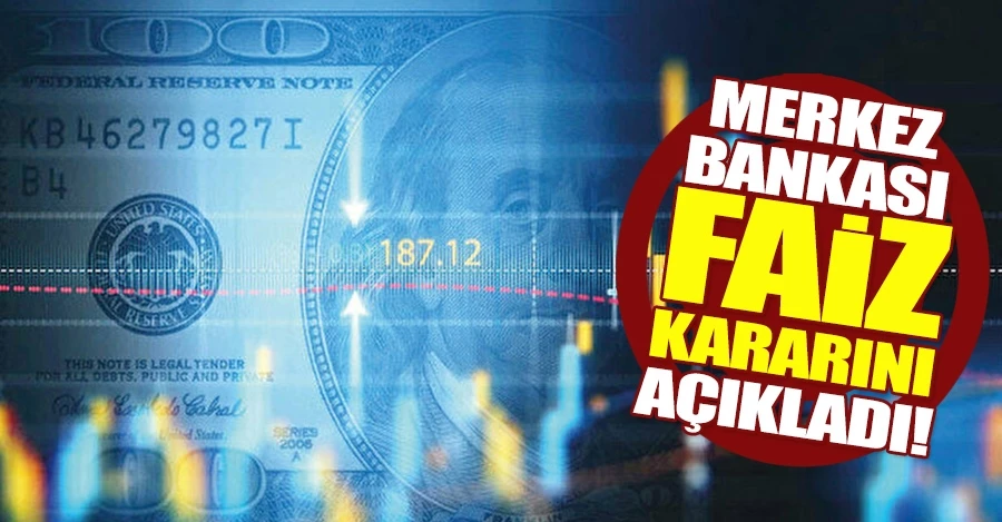 Merkez Bankası faiz kararını açıkladı!