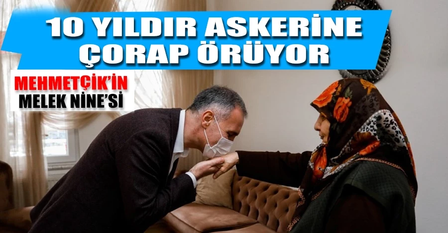İnegöllü Melek Nine, 10 yıldır Mehmetçik için çorap örüyor