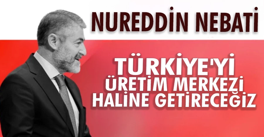 Nureddin Nebati: Türkiye