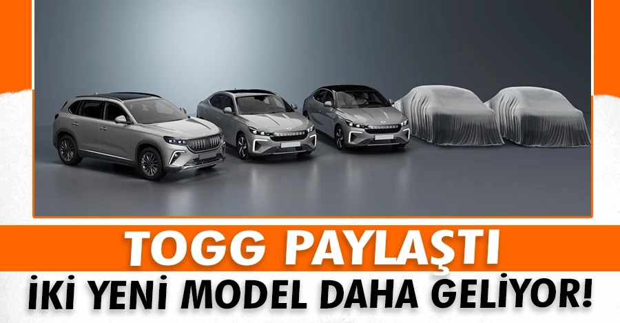 Togg paylaştı: İki yeni model daha geliyor