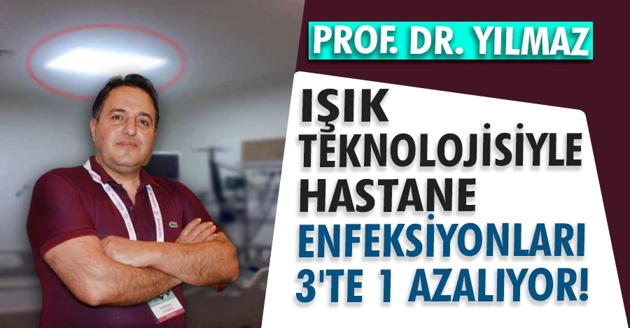Prof. Dr. Yılmaz: Hastane enfeksiyonları 3