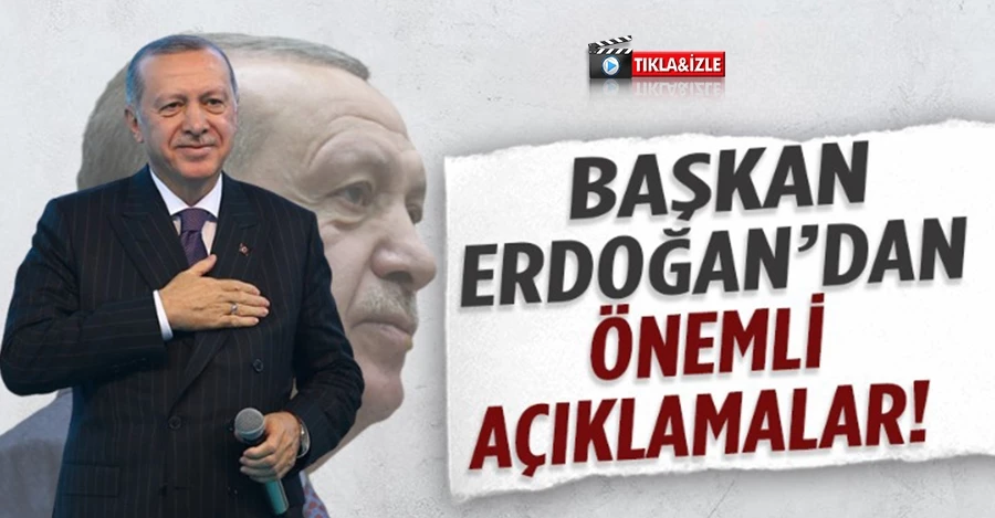 Cumhurbaşkanı Erdoğan