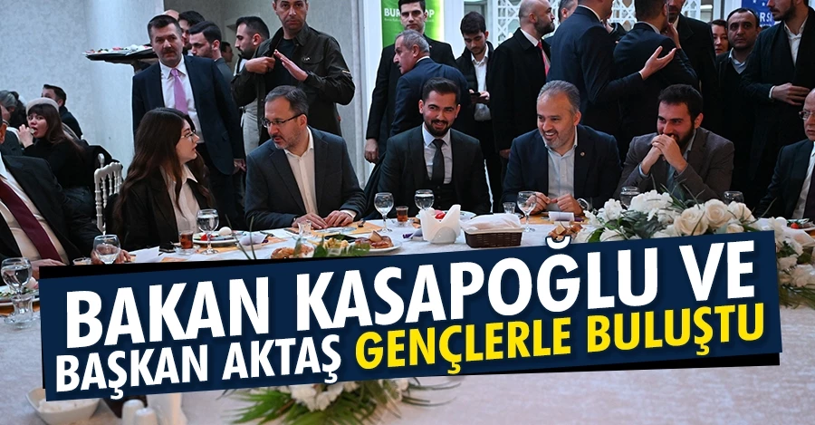 Bakan Kasapoğlu Bursa