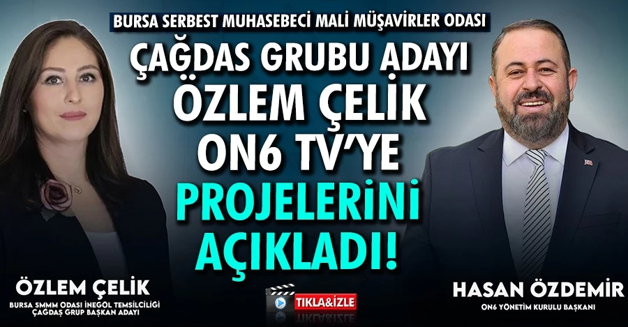 Bursa Serbest Muhasebeci Mali Müşavirler Odası İnegöl Temsilciliği Çağdaş Grup adayı Özlem Çelik projelerini açıkladı!