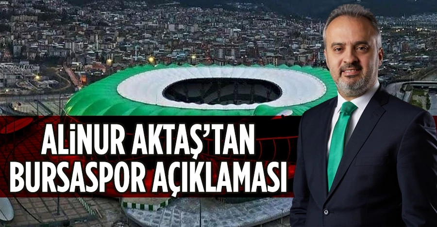 Alinur Aktaş: Bursaspor