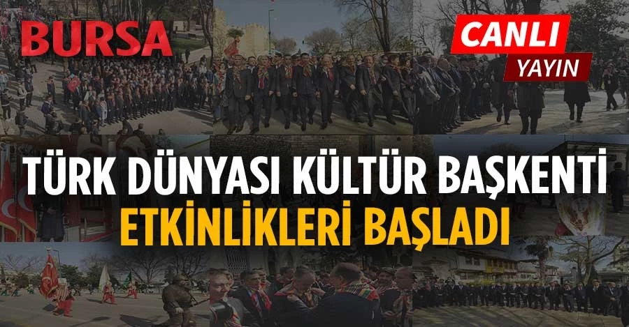 Türk dünyası Bursa’da buluştu