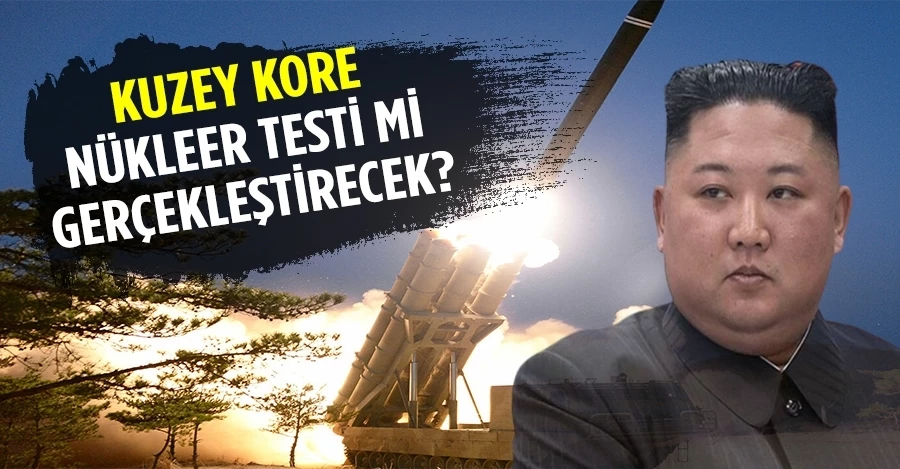 Kuzey Kore nükleer testi mi gerçekleştirecek?