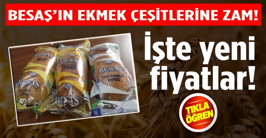 Bursa’da BESAŞ’ın ekmek çeşitlerine zam! İşte yeni fiyatlar…