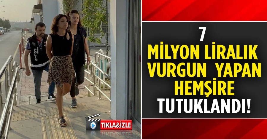 7 milyon lira değerinde ilaç satan hemşire tutuklandı