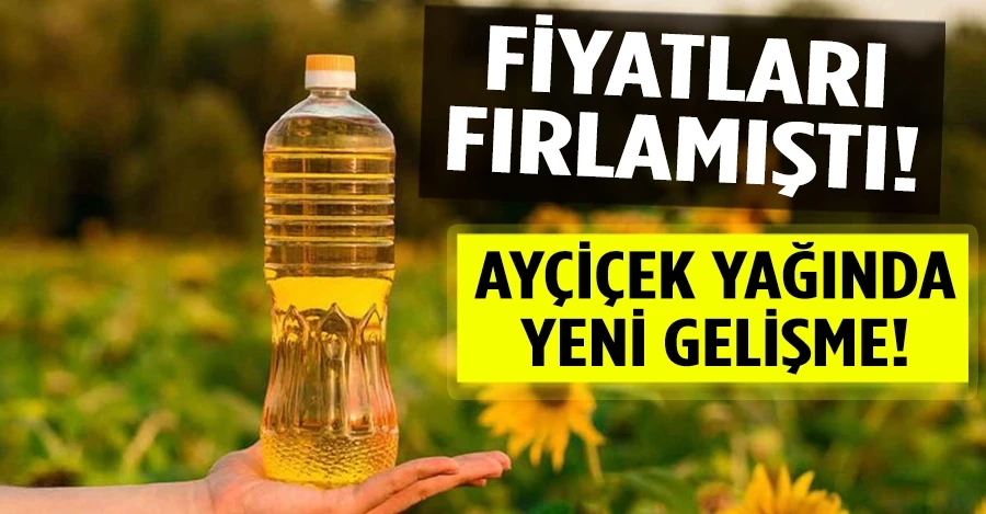 Fiyatları fırlamıştı! Ayçiçek yağında yeni gelişme 