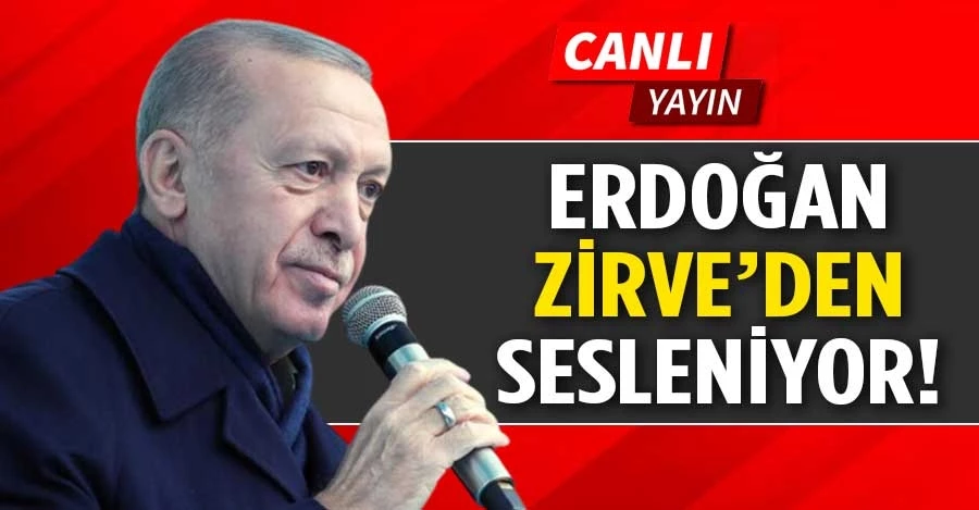 Erdoğan zirve
