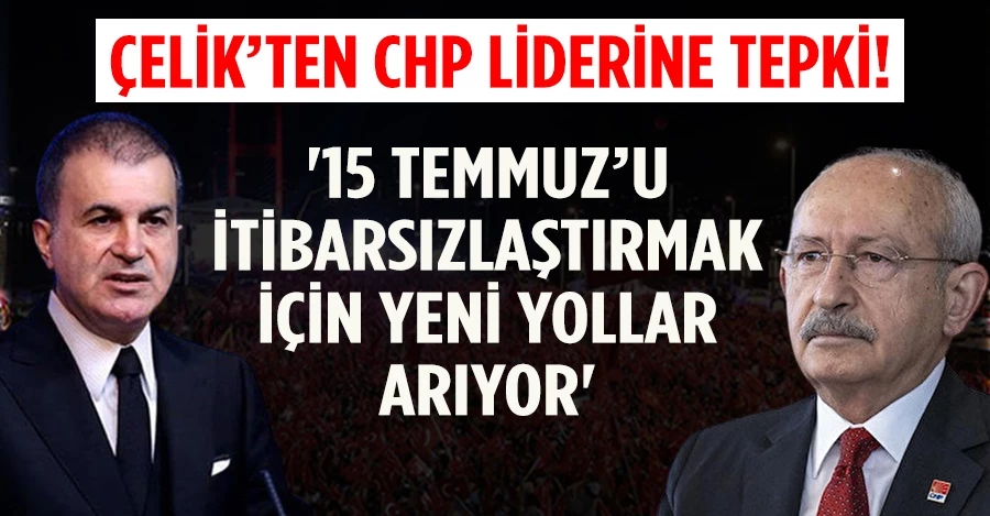 AK Parti Sözcüsü Çelik, CHP Genel Başkanı Kılıçdaroğlu