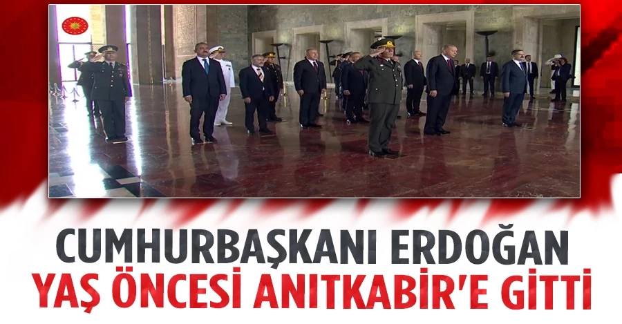 Cumhurbaşkanı Erdoğan, YAŞ öncesi Anıtkabir