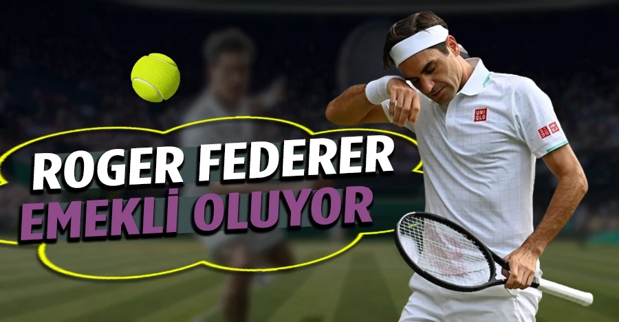 Roger Federer emekli oluyor