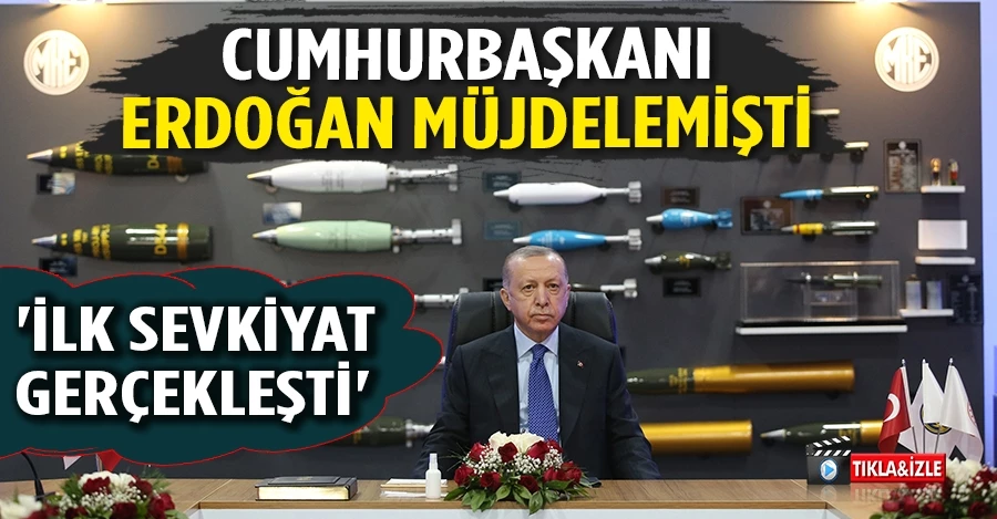 Cumhurbaşkanı Erdoğan müjdelemişti: 