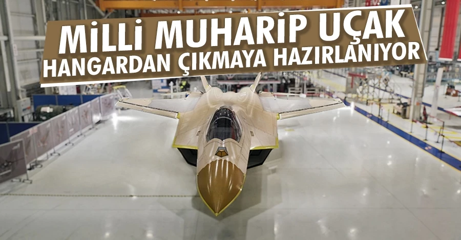 Milli Muharip Uçak hangardan çıkmaya hazırlanıyor