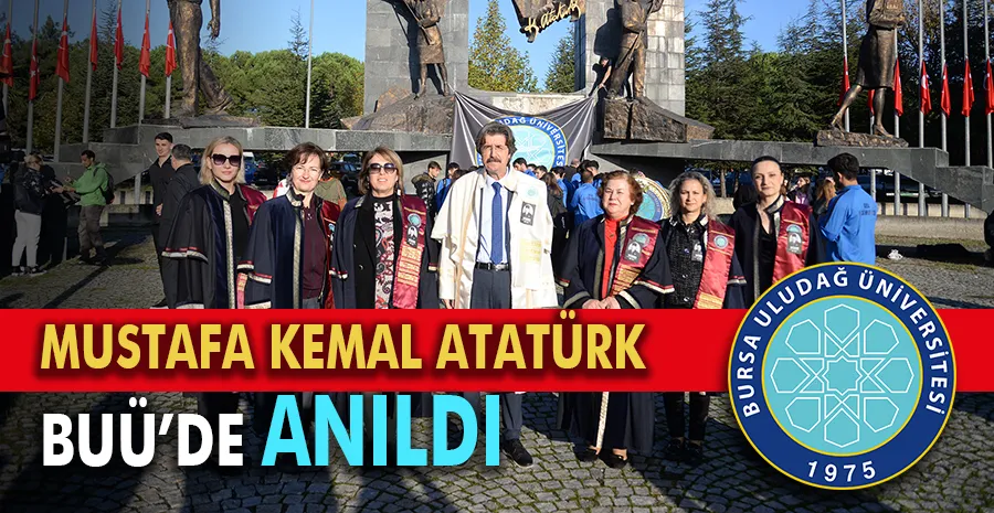Bursa Uludağ Üniversitesinde Atatürk