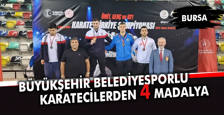 Bursa Büyükşehir Belediyesporlu karatecilerden 4 madalya