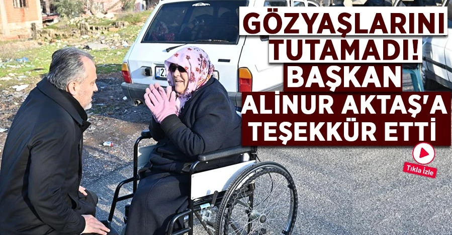 Gözyaşlarını tutamadı! Başkan Alinur Aktaş